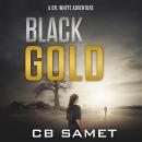 Black Gold: A Dr. Whyte Adventure, Cb Samet