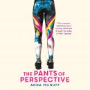 The Pants Of Perspective: One woman's 3,000 kilometre running adventure through the wilds of New Zealand