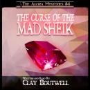 The Curse of the Mad Sheik Audiobook