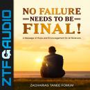 No Failure Needs to be Final!: A message of hope and encouragement for all believers Audiobook