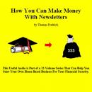 10. How To Make Money With Newsletters Audiobook