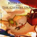 Josh Anvil and the Cypress Door Audiobook