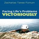 Facing Life's Problems Victoriously Audiobook