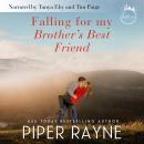 Falling for my Brother's Best Friend, Piper Rayne