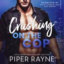 Crushing on the Cop Audiobook