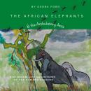 The African Elephants & the Ambulatory Ants Audiobook