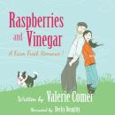 Raspberries and Vinegar: A Farm Fresh Romance Book 1 Audiobook