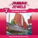 Jannah Jewels Book 2: The Chase in China Audiobook