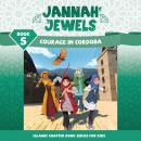 Jannah Jewels Book 5: Courage In Cordoba Audiobook