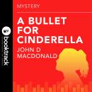 A Bullet for Cinderella Audiobook