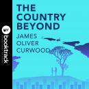 The Country Beyond Audiobook