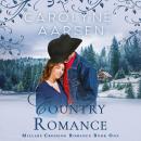 Country Romance: A sweet romance Audiobook