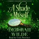 A Shade of Myself: A Humorous Paranormal Women's Fiction Audiobook