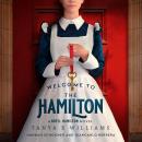Welcome To The Hamilton: A Hotel Hamilton Novel Audiobook