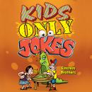 Kids ONLY Jokes Audiobook