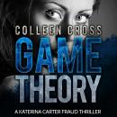 Game Theory: A Katerina Carter Fraud Legal Thriller Audiobook