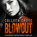 Blowout: A Katerina Carter Fraud Legal Thriller