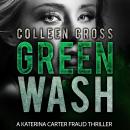 Greenwash: A Katerina Carter Fraud Legal Thriller Audiobook