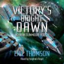 Victory's Bright Dawn Audiobook