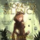The Forest's Silence: A LitRPG Fantasy Audiobook