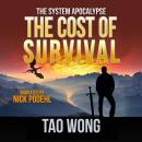 Cost of Survival: A LitRPG Apocalypse, Tao Wong