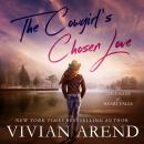 The Cowgirl's Chosen Love Audiobook