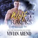 Wolf Tracks: Granite Lake Wolves #4 Audiobook