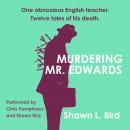Murdering Mr. Edwards: Tales from Canterbury High Audiobook