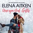 Unexpected Gifts Audiobook