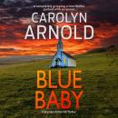 Blue Baby, Carolyn Arnold
