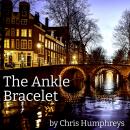 The Ankle Bracelet: An Amsterdam Affair Audiobook