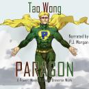 The Paragon: A Powers, Masks & Capes Novelette Audiobook