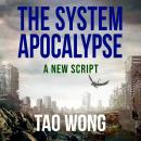 A New Script: A System Apocalypse Short Story Audiobook