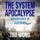 Adventures in Clothing: A System Apocalypse Short Story Audiobook