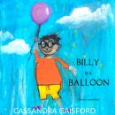 Billy is a Balloon
