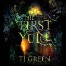 The First Yule: Moonfell Witches Novella Audiobook