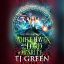 White Haven and the Lord of Misrule: White Haven Witches Novella Audiobook