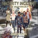 Security Incident: A space opera adventure Audiobook