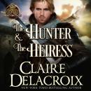 The Hunter & the Heiress: A Medieval Romance