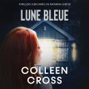 [French] - Lune bleue: La Couleur de largent : Enquêtes criminelles de Katerina Carter Audiobook