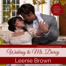 Waking to Mr. Darcy: A Pride and Prejudice Variation Novella Audiobook