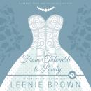 From Tolerable to Lovely: A Teatime Tales Novelette Audiobook