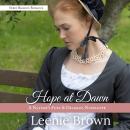 Hope at Dawn: A Nature's Fury and Delights Novelette Audiobook