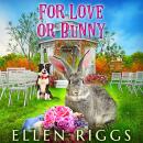 For Love or Bunny Audiobook