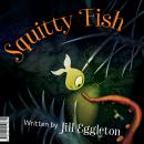 Squitty Fish Audiobook