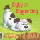 Digby the Digger Dog Audiobook