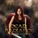 Dead Radiance Audiobook