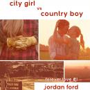City Girl vs Country Boy: Sweet YA Contemporary Romance Audiobook