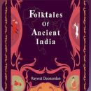 Folktales of Ancient India Audiobook