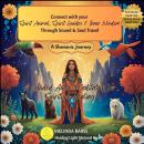 Shamanic Journey: A Guided Audio Meditation for Spiritual Healing: Connect with Your Spirit Animal,  Audiobook